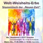 Welt-Weisheits-Erbe Stammtisch der "Neuen Zeit" in Dresden